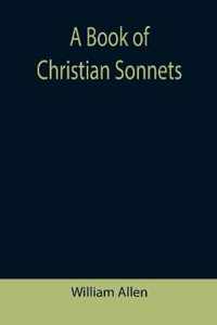 A Book of Christian Sonnets