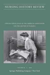 Nursing History Review, Volume 26