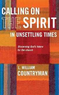 Calling On the Spirit in Unsettling Times