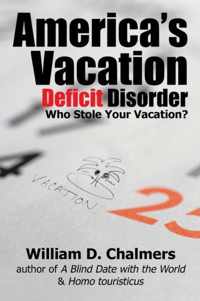 America's Vacation Deficit Disorder