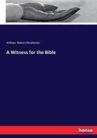 A Witness for the Bible