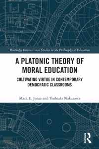 A Platonic Theory of Moral Education