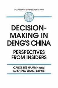 Decision-Making in Deng's China