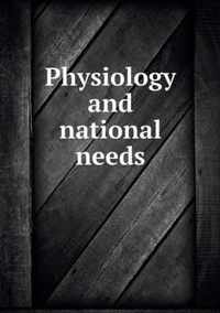 Physiology and national needs