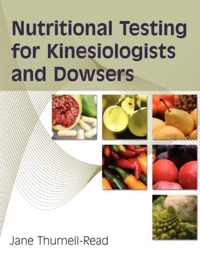 Nutritional Testing For Kinesiologists And Dowsers