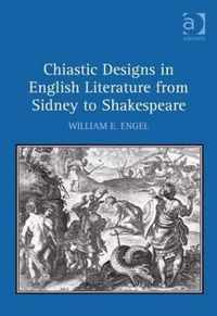 Chiastic Designs in English Literature from Sidney to Shakespeare