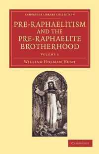 Pre-Raphaelitism And The Pre-Raphaelite Brotherhood