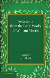 Selections from the Prose Works of William Morris