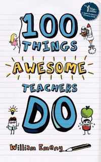 100 Things Awesome Teachers Do