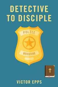 Detective To Disciple