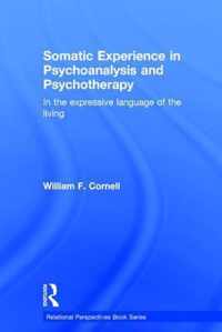 Somatic Experience in Psychoanalysis and Psychotherapy