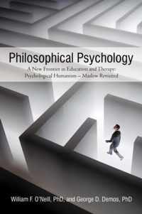 Philosophical Psychology: A New Frontier in Education and Therapy