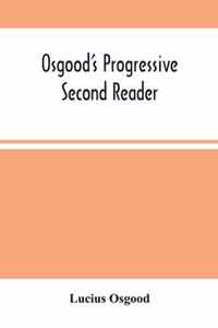 Osgood'S Progressive Second Reader