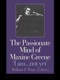 The Passionate Mind of Maxine Greene: 'I Am ... Not Yet'