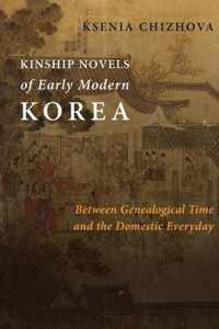 Kinship Novels of Early Modern Korea