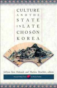 Culture and the State in Late Choson Korea