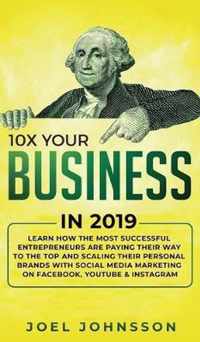 10X Your Business in 2019