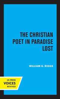 The Christian Poet in Paradise Lost