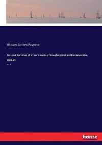 Personal Narrative of a Year's Journey Through Central and Eastern Arabia, 1862-63