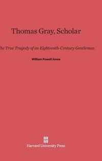 Thomas Gray, Scholar