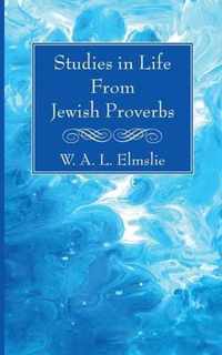 Studies in Life From Jewish Proverbs