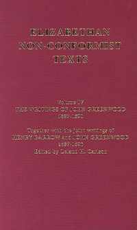 The Writings of John Greenwood 1587-1590, together with the joint writings of Henry Barrow and John Greenwood 1587-1590