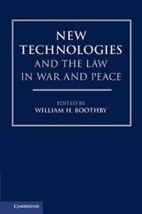 New Technologies and the Law in War and Peace