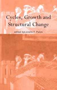 Cycles, Growth and Structural Change