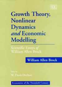 Growth Theory, Nonlinear Dynamics and Economic Modelling