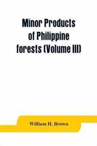 Minor products of Philippine forests (Volume III)