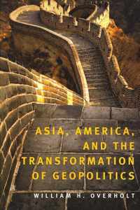 Asia, America, and the Transformation of Geopolitics