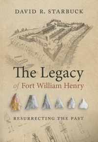 Legacy Of Fort William Henry