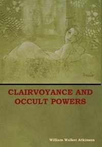 Clairvoyance and Occult Powers