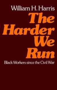 The Harder We Run