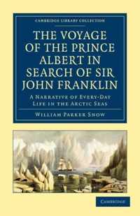 The Voyage of the Prince Albert in Search of Sir John Franklin