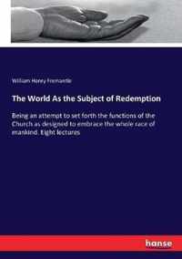 The World As the Subject of Redemption