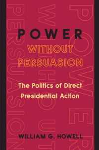 Power without Persuasion