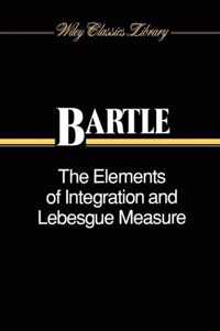 The Elements of Integration and Lebesgue Measure