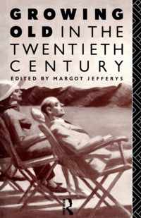 Growing Old in the Twentieth Century