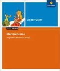 Märchenreise. Arbeitsheft. Ausgewählte Märchen aus Europa