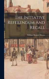 The Initiative Referendum And Recall