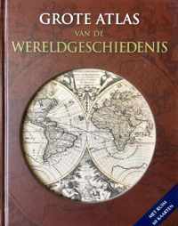 Grote Atlas van de Wereldgeschiedenis - Kate Santon, Liz Mickay