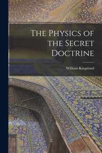 The Physics of the Secret Doctrine