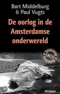 De Oorlog In De Amsterdamse Onderwereld