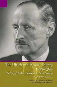 Ulrich Von Hassell Diaries, 1938-1944