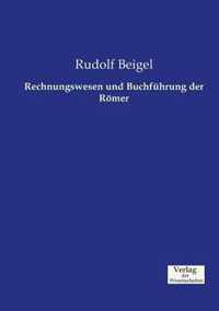 Rechnungswesen und Buchfuhrung der Roemer