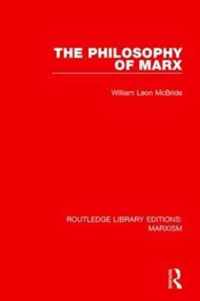 The Philosophy of Marx (RLE Marxism)