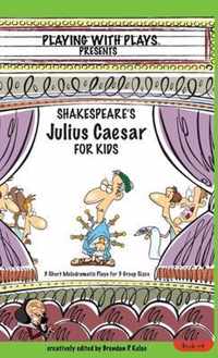 Shakespeare's Julius Caesar for Kids