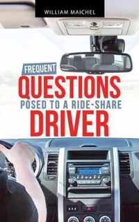 Frequent Questions Posed to a Ride-Share Driver