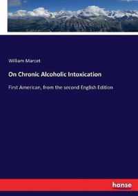 On Chronic Alcoholic Intoxication